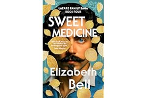 Sweet Medicine (Lazare Family Saga Book 4)