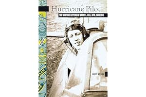 Hurricane Pilot: The Wartime Letters of W.O. Harry L. Gill, D.F.M., 1940-1943 (New Brunswick Military Heritage Series Book 10