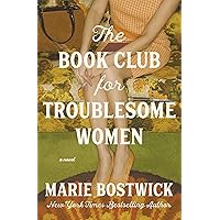 The Book Club for Troublesome Women: A Novel