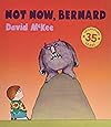 Not Now, Bernard