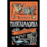Breverton's Phantasmagoria: A Compendium Of Monsters, Myths And Legends