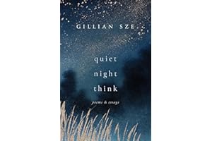 Quiet Night Think: Poems & Essays
