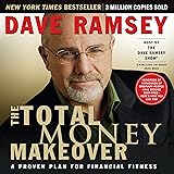 The Total Money Makeover: A Proven Plan for Financial Fitness
