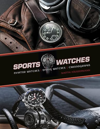 Download Sports Watches: Aviator Watches, Diving Watches, Chronographs PDF