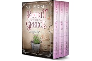 Bucket To Greece Collection Volumes 7 - 9: Bucket To Greece Box Set 3
