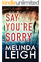 Say You're Sorry (Morgan Dane Book 1)