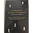 The National Security Enterprise: Navigating the Labyrinth