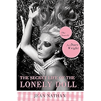 The Secret Life of the Lonely Doll: The Search for Dare Wright book cover