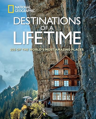 Download Destinations of a Lifetime: 225 of the World's Most Amazing Places. PDF