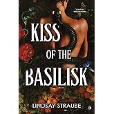 Kiss of the Basilisk (Standard Edition): A Split or Swallow Novel