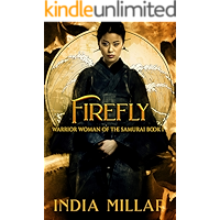 Firefly: A Japanese Historical Fiction Novel (Warrior Woman of the Samurai Book 1) book cover