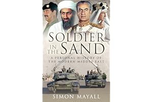 Soldier in the Sand: A Personal History of the Modern Middle East