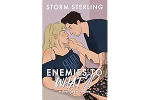 Enemies to WHAT: A Sweet Small Town Romcom (To Lovers Book 1)