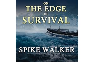 On the Edge of Survival: A Shipwreck, a Raging Storm, and the Harrowing Alaskan Rescue That Became a Legend