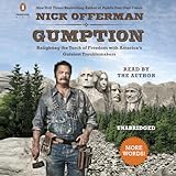 Gumption: Relighting the Torch of Freedom with America's Gutsiest Troublemakers