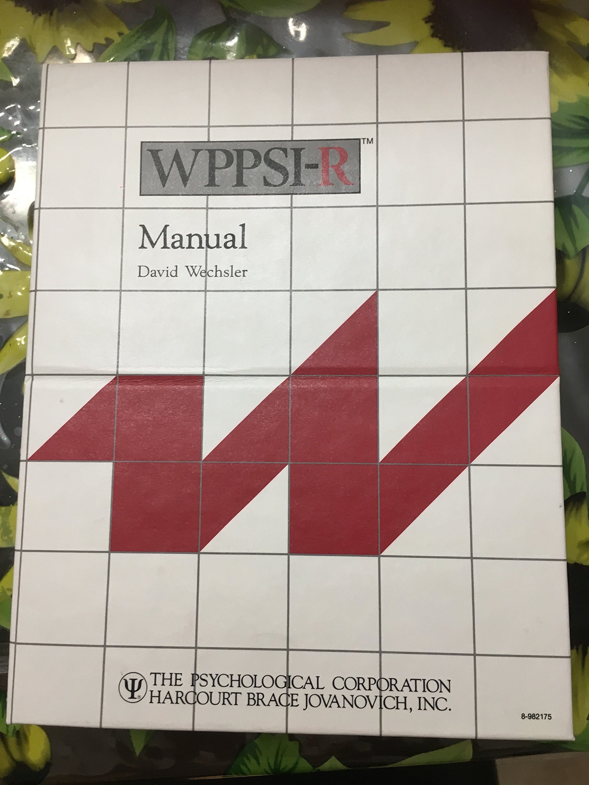 WPPSI-R, manual: Wechsler preschool and primary scale of intelligence,  Revised Unknown Binding – 1989