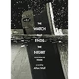 The Watch That Ends the Night: Voices from the Titanic