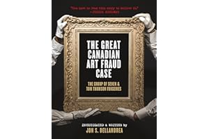The Great Canadian Art Fraud Case: The Group of Seven and Tom Thomson Forgeries
