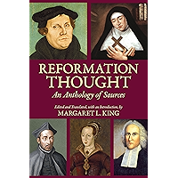 Reformation Thought: An Anthology of Sources book cover Reformation Thought: An Anthology of Sources book cover