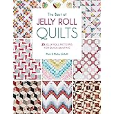 The Best of Jelly Roll Quilts: 25 jelly roll patterns for quick quilting
