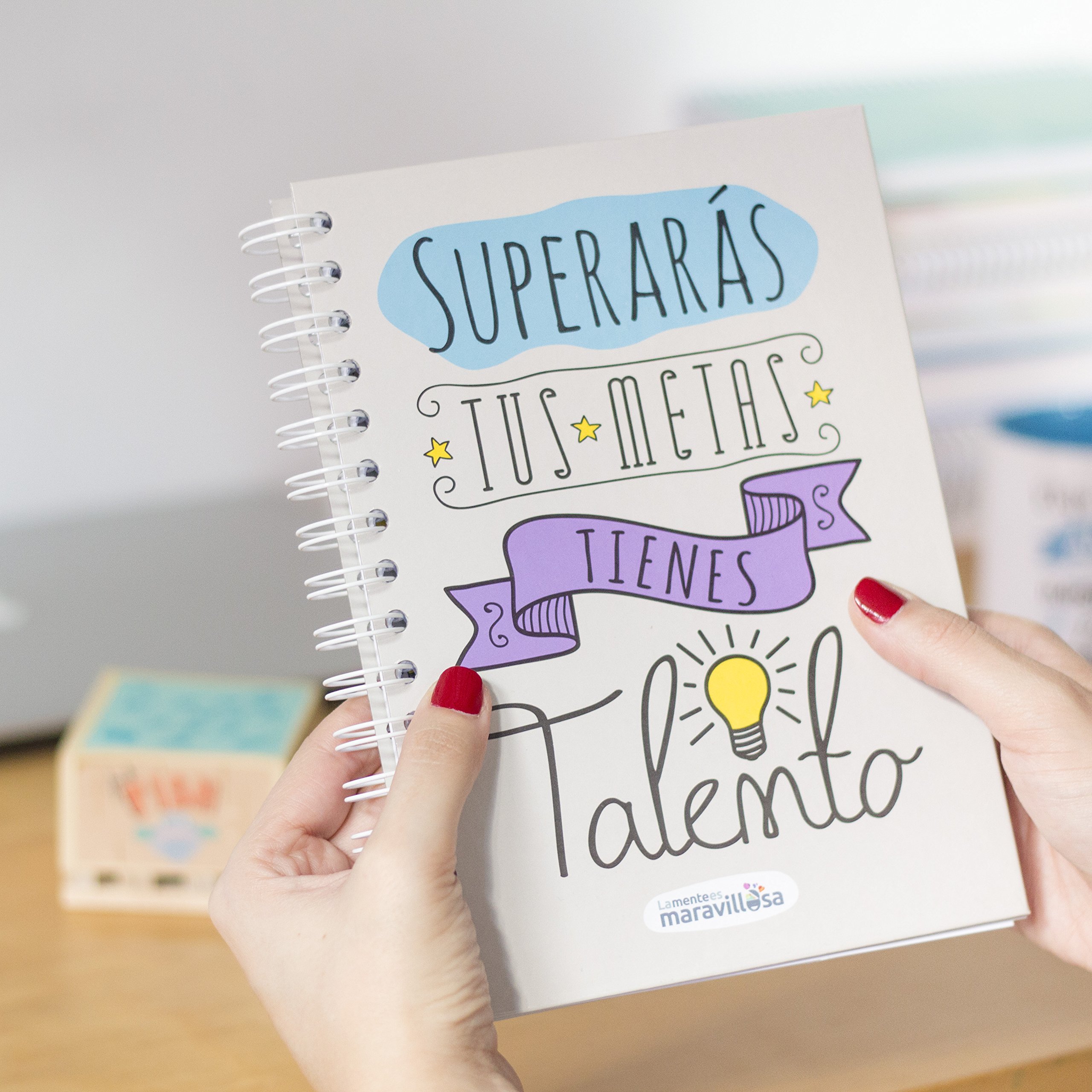 La Mente es Maravillosa - Cuaderno A5 (Superarás Tus metas, Tienes talento) Regalo para amiga con dibujos