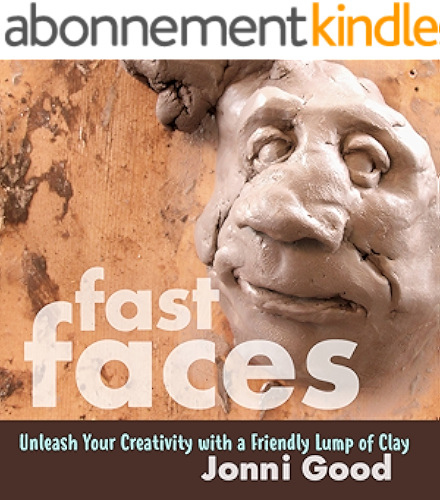 Download Fast Faces: Unleash Your Creativity with a Friendly Lump of Clay (English Edition) PDF
