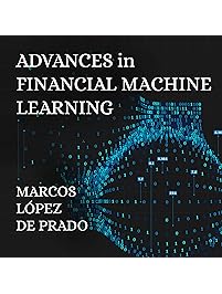 Advances in Financial Machine Learning