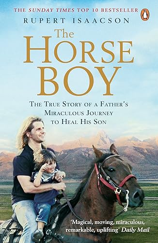 Download The Horse Boy: A Father's Miraculous Journey to Heal His Son PDF