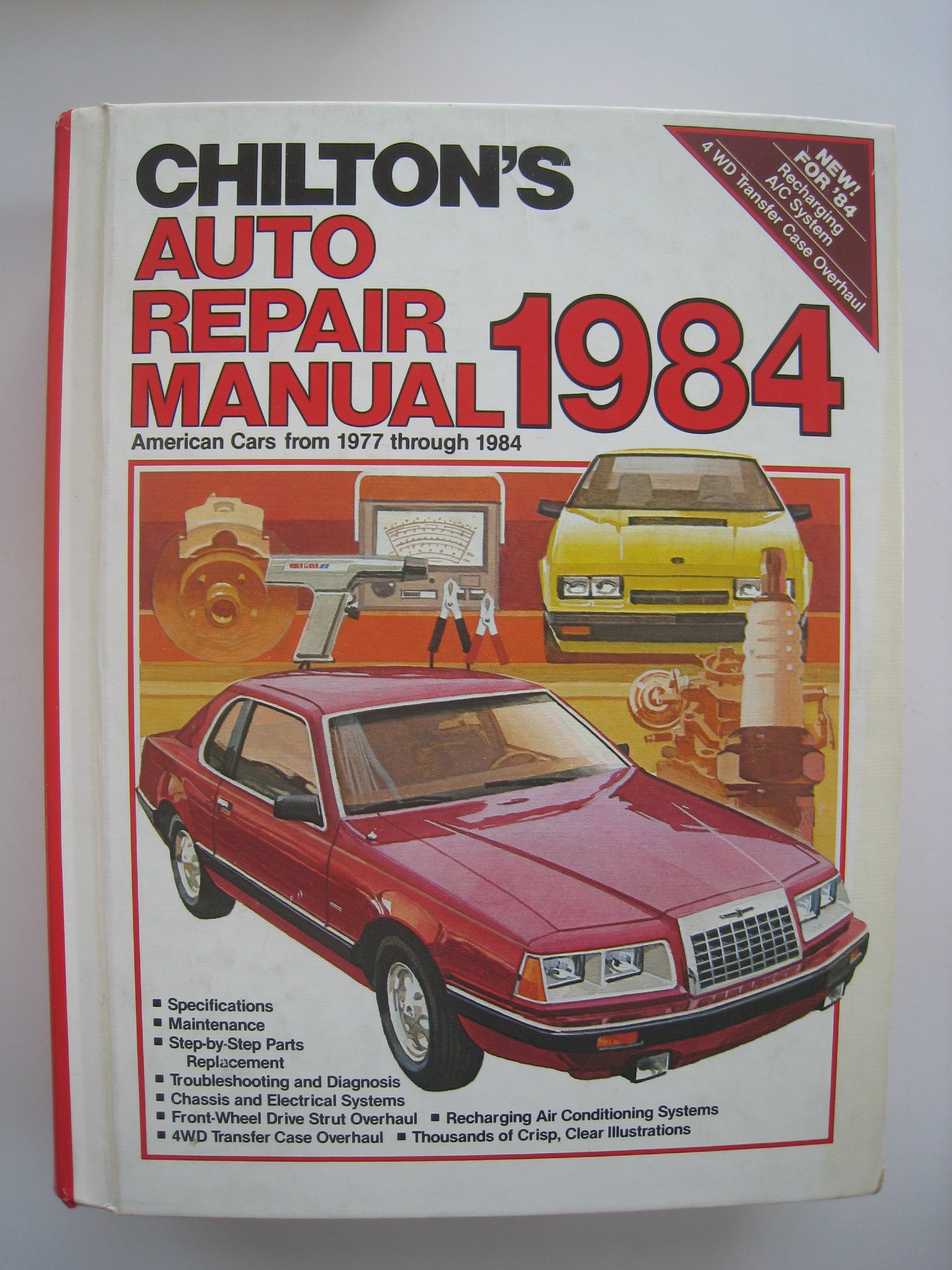 Chilton's Auto Repair Manual, 1984: American Cars from 1977 Through 1984  (CHILTON'S AUTO SERVICE MANUAL) Hardcover – November 1, 1983