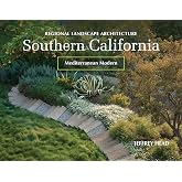 Regional Landscape Architecture: Southern California: Mediterranean Modern