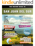 The Insider Guide to San Juan del Sur, Nicaragua: How to Discover Off the Beaten Track Beaches, Get Discounts at Local Businesses and Avoid 5 Common Mistakes Most Travelers Make