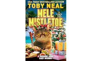 Mele Mistletoe: Cat Christmas Humor Mystery (Paradise Crime Cozy Mystery)