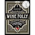 Wine Folly: Magnum Edition: The Master Guide
