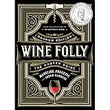 Wine Folly: Magnum Edition: The Master Guide