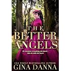 The Better Angels: An American Civil War Novel (Hearts Touched By Fire Book 4)