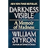 Darkness Visible: A Memoir of Madness