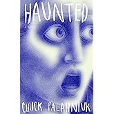 Haunted: A Novel