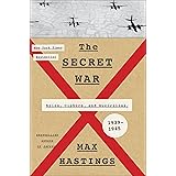 The Secret War: Spies, Ciphers, and Guerrillas, 1939-1945