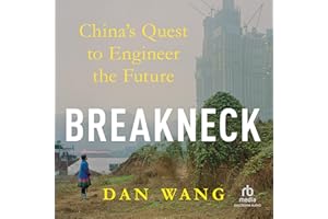 Breakneck: China's Quest to Engineer the Future