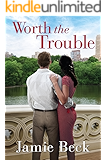 Worth the Trouble (St. James Book 2)
