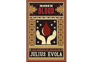 The Myth of the Blood: The Genesis of Racialism