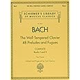 Bach - The Well-Tempered Clavier | 48 Preludes and Fugues Songbook for Piano | Complete Books 1 and 2 | Schirmer Library Sheet Music Vol. 2057 | ... Library of Musical Classics, 2057)