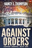 Against Orders: A Gripping Conspiracy Thriller