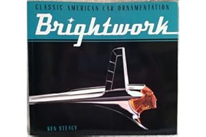 Brightwork: Classic American Car Ornamentation