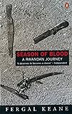 Season of Blood: A Rwandan Journey