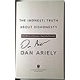 The (Honest) Truth About Dishonesty: How We Lie to Everyone---Especially Ourselves