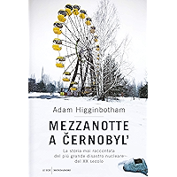 Mezzanotte a Cernobyl': La storia mai raccontata del più grande disastro nucleare del XX secolo (Italian Edition) book cover