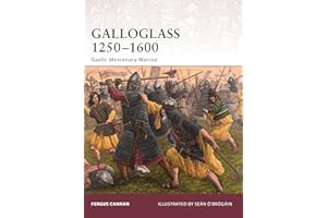 Galloglass 1250–1600: Gaelic Mercenary Warrior