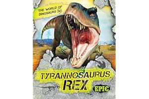 Tyrannosaurus Rex (The World of Dinosaurs)