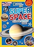National Geographic Kids Super Space Sticker Activity Book: Over 1,000 Stickers!